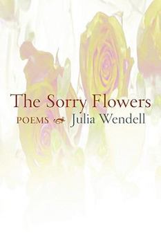 Paperback The Sorry Flowers Book