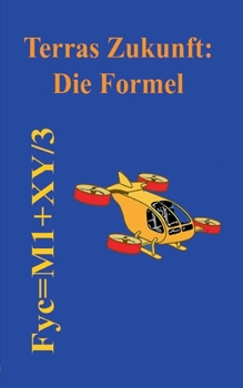 Paperback Terras Zukunft: Die Formel [German] Book