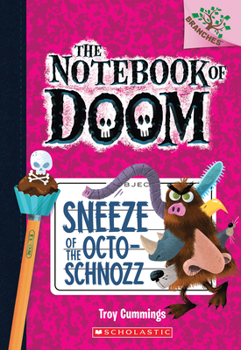 Paperback Sneeze of the Octo-Schnozz: A Branches Book (the Notebook of Doom #11): Volume 11 Book