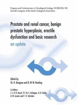 Hardcover Prostate and Renal Cancer, Benign Prostatic Hyperplasia, Erectile Dysfunction and Basic Research: An Update Book