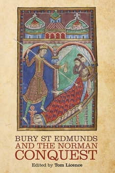 Hardcover Bury St Edmunds and the Norman Conquest Book