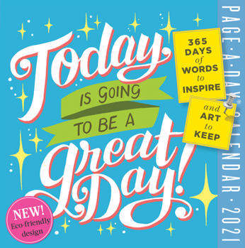 2021 Today Is Going to Be a Great Day! Page-A-Day Calendar