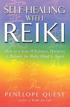 Paperback Self-Healing with Reiki: How to Create Wholeness, Harmony & Balance for Body, Mind & Spirit Book