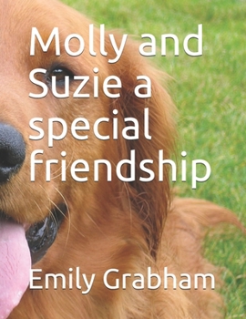Molly and Suzie a special friendship