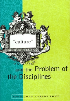 Paperback "Culture" and the Problem of the Disciplines Book