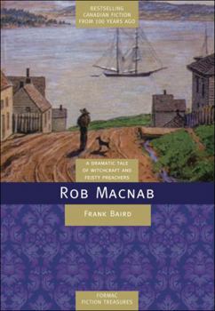 Paperback Rob MacNab: A Story of Old Pictou (Fiction Treasures) Book