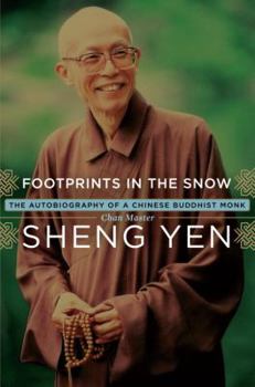 Hardcover Footprints in the Snow: The Autobiography of a Chinese Buddhist Monk Book