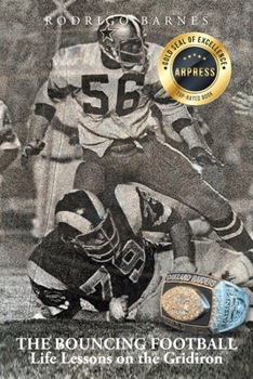 Paperback The Bouncing Football: Life Lessons on the Gridiron Book