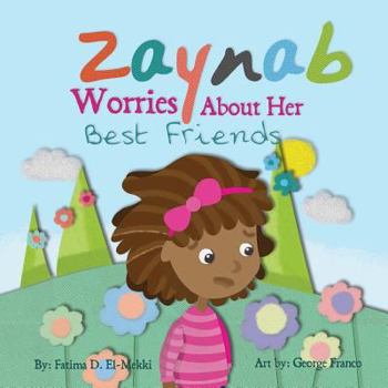 Paperback Zaynab worries about her best Friends. Book