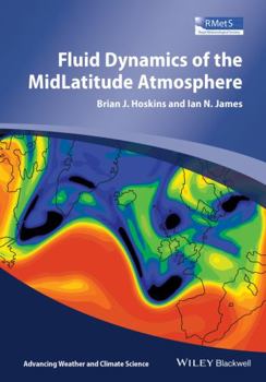 Paperback Fluid Dynamics of the Mid-Latitude Atmosphere Book