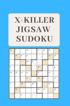 Paperback X-Killer Jigsaw Sudoku: 182 Great Puzzles Book
