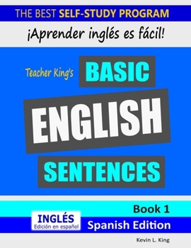 Paperback Teacher King's Basic English Sentences Book 1 - Spanish Edition Book