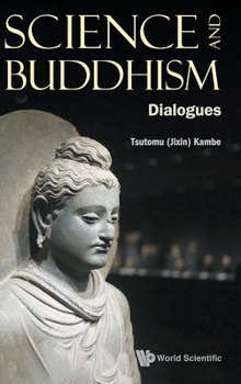 Hardcover Science and Buddhism: Dialogues Book