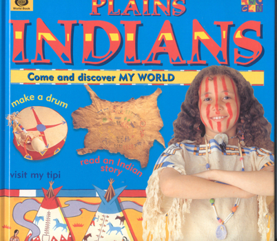 Hardcover Plains Indians (My World) Book