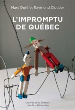 Paperback L'IMPROMPTU DE QUEBEC [French] Book