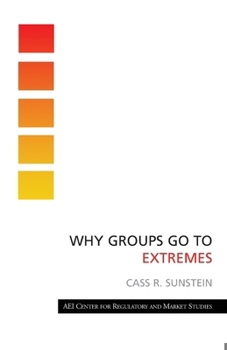 Paperback Why Groups Go to Extremes Book