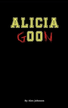 Hardcover Alicia Goon Book