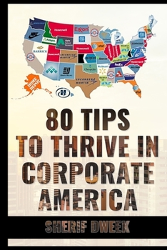 Paperback 80 Tips to Thrive in Corporate America Book