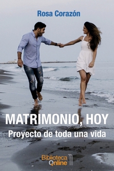 Paperback Matrimonio, hoy: Proyecto de toda una vida [Spanish] Book