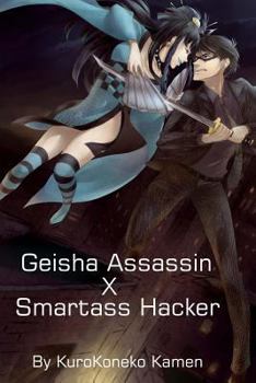 Paperback Geisha Assassin X Smartass Hacker Book