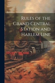 Paperback Rules of the Grand Central Station and Harlem Line Book