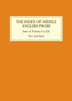 Index of Middle English Prose: Index to Volumes I to XX - Book  of the Index of Middle English Prose