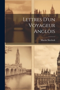 Paperback Lettres D'un Voyageur Anglois [French] Book