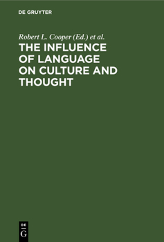 Hardcover The Influence of Language on Culture and Thought Book