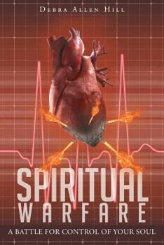 Paperback Spiritual Warfare: A Battle for Control of Your Soul Book