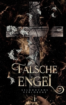 Paperback Falsche Engel: Seldohvans Verlorene I [German] Book