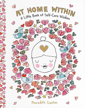 Hardcover At Home Within: A Little Book of Self-Care Wisdom Book