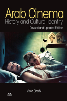 Paperback Arab Cinema: History and Cultural Identity: Revised and Updated Edition Book