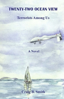Paperback Twenty-Two Ocean View: Terrorists Among Us Book