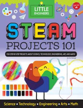 Library Binding Steam Projects 101: Fun Step-By-Step Projects to Teach Kids about Steam Book