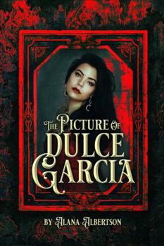 The Picture of Dulce Garcia - Book #1 of the Coven