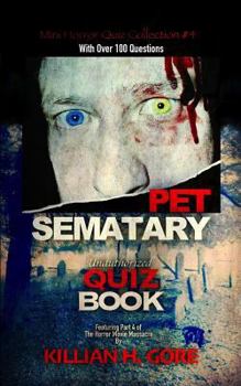 Paperback Pet Sematary Unauthorized Quiz Book: Mini Horror Quiz Collection #4 Book