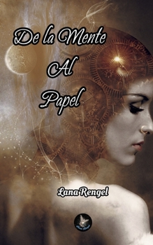 Paperback de la Mente Al Papel: Relatos Varios [Spanish] Book