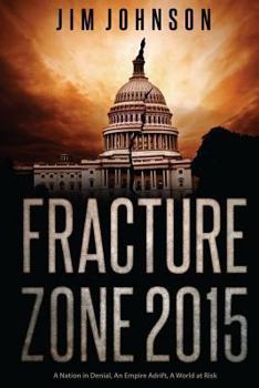 Paperback Fracture Zone 2015: A Nation in Denial, An Empire Adrift, A World at Risk Book