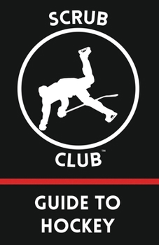 Paperback Scrub Club Guide To Hockey Book