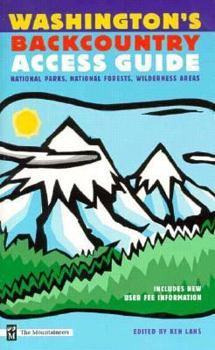 Paperback Washington's Back-Country Access Guide: National Parks, National Forests, Wilderness Areas Book