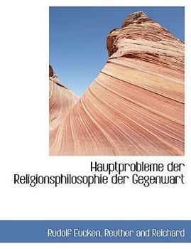 Paperback Hauptprobleme Der Religionsphilosophie Der Gegenwart [German] Book