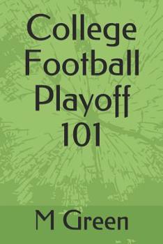 Paperback College Football Playoff 101 Book