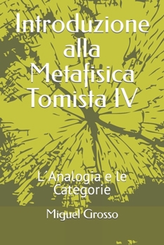 Paperback Introduzione alla Metafisica Tomista IV: L´Analogia e le Categorie [Italian] Book