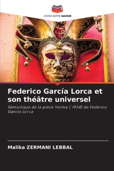 Paperback Federico García Lorca et son théâtre universel [French] Book