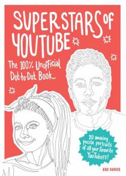Paperback Superstars of Youtube: The 100% Unofficial Dot-To-Dot Book
