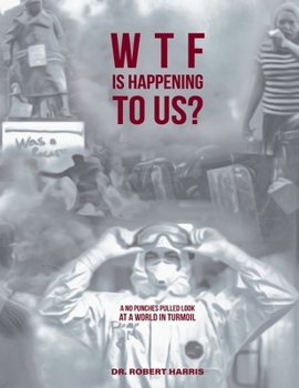 Paperback WTF Is Happening To Us? Book