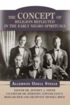 Paperback The Concept of Religion Reflected in the Early Negro Spirituals Book