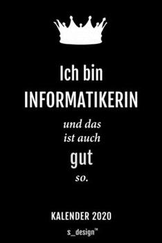Kalender 2020 für Informatiker / Informatikerin: Wochenplaner / Tagebuch / Journal für das ganze Jahr: Platz für Notizen, Planung / Planungen / Planer, Erinnerungen und Sprüche (German Edition)