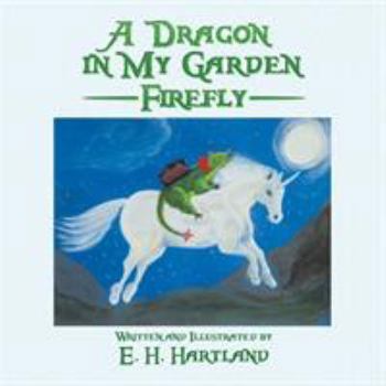 Paperback A Dragon in My Garden: Firefly Book