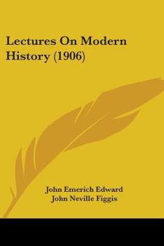 Paperback Lectures On Modern History (1906) Book